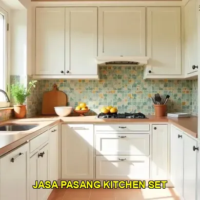 Keunggulan Memilih Jasa Pasang Kitchen Set Profesional